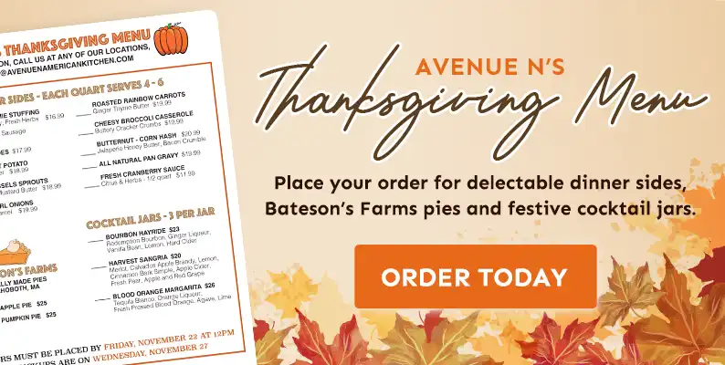 Avenue N Thanksgiving Menu | Order dinner sides Bateson’s Farms pies cocktail jars